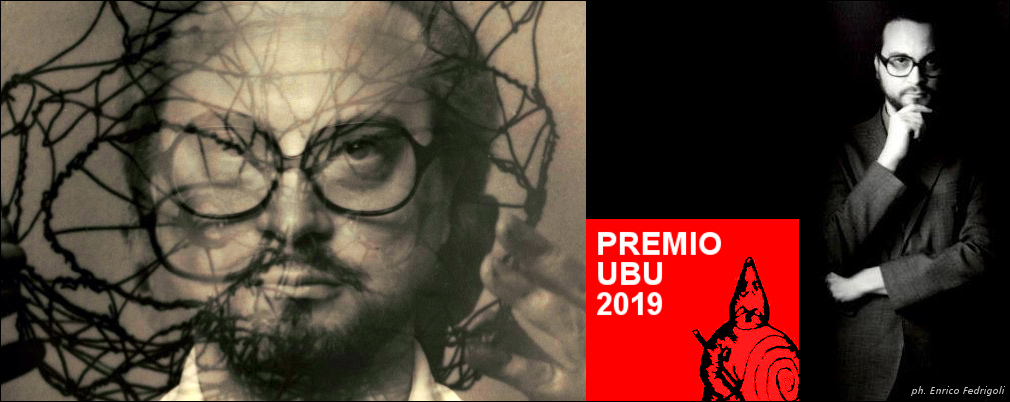 2019 - Premio Ubu "Migliore attore under 35" ad Andrea Argentieri